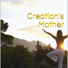 creation's mother